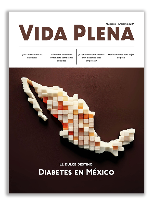 Portada Vida Plena Agosto 2024: Diabetes en México